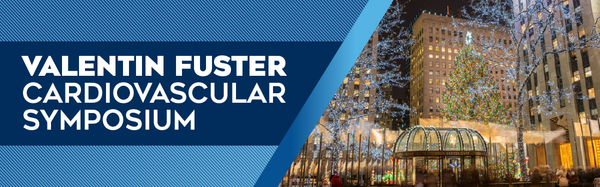 Valentin Fuster Cardiovascular Symposium