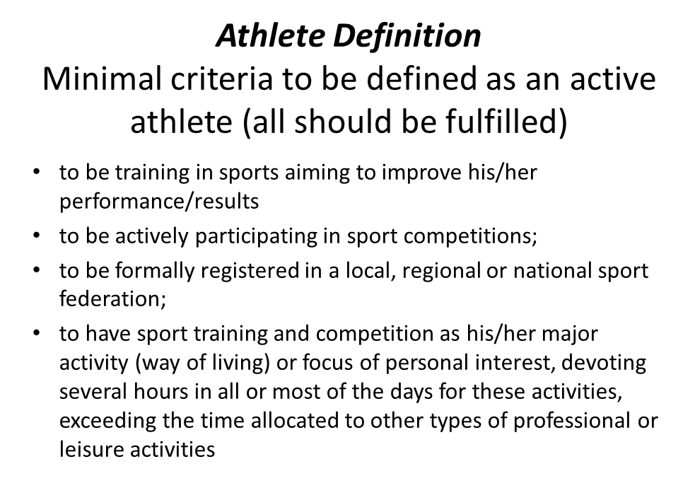 Figure 1 - Athlete Definition Minimal criteria to be defined as an active athlete (all should be fulfilled)