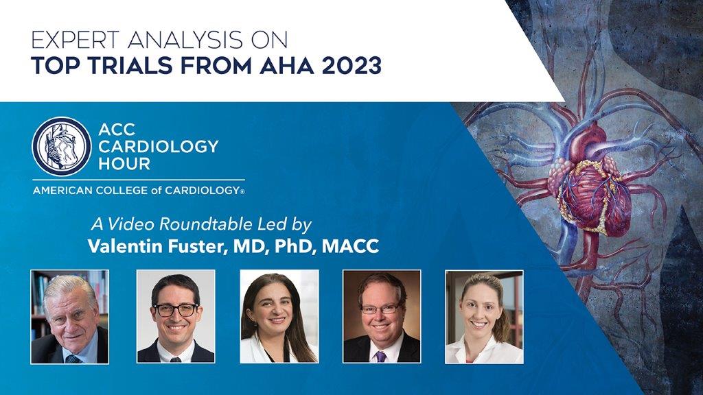 ACC Cardiology Hour | AHA 2023