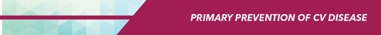 Primary Prevention of CV Disease