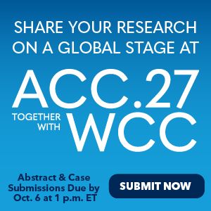 ACC,27/WCC Abstract & Case Submissions Due Oct 6