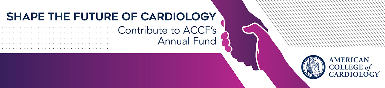 Shape the future of Cardiology: Contribute to ACCF's Annual Fund