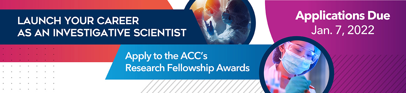 Launch Your Career as an Investigative Scientist; Apply to the ACC's Research Fellowship Awards