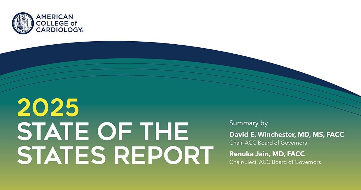 State of the States 2025: ACC Chapters Advancing CV Care Through Education, Advocacy, and Connection