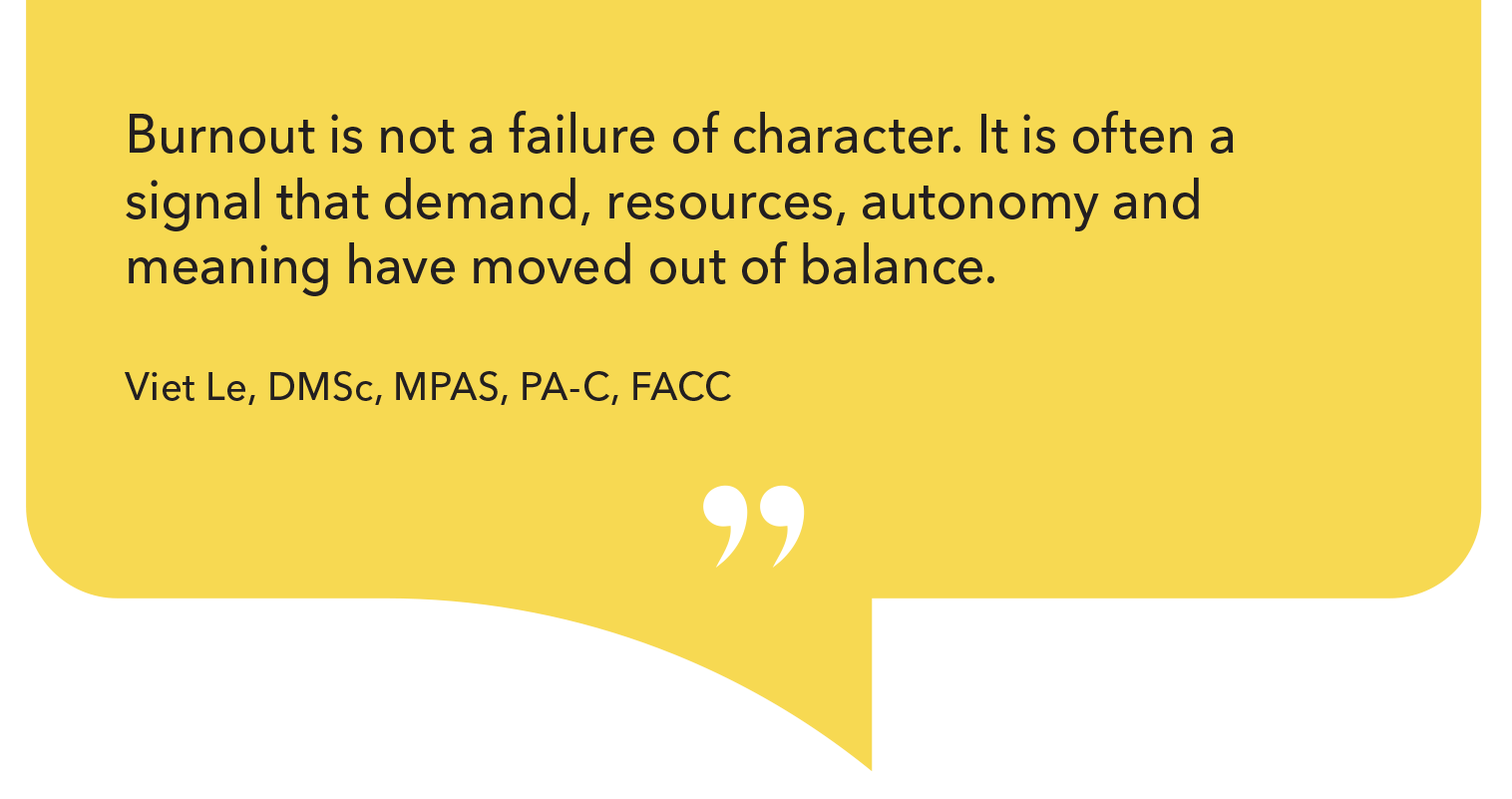 'Burnout is not a failure of character. It is often a signal that demand, resources, autonomy and meaning have moved out of balance.'