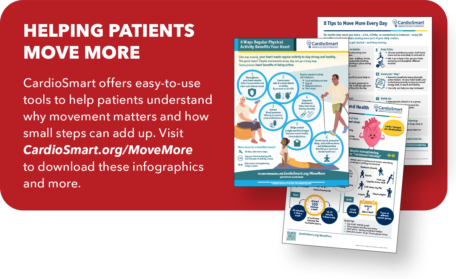 Helping Patients Move More - CardioSmart offers easy-to-use tools to help patients understand why movement matters and how small steps can add up.