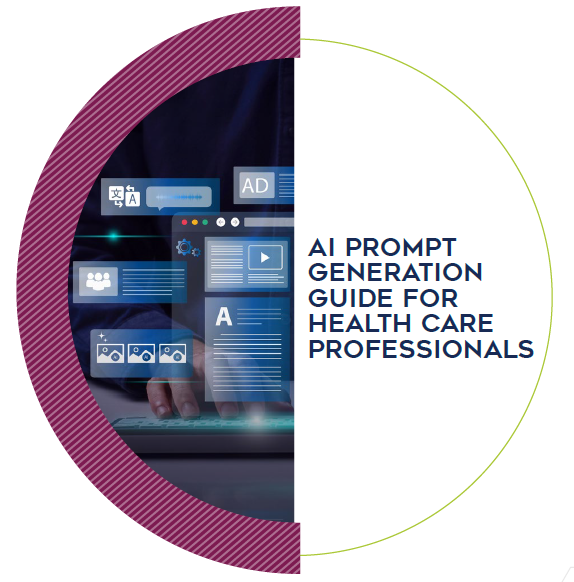 AI Prompt Generation Guide For Health Care Professionals