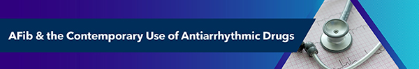 Early Onset of Atrial Fibrillation & the Contemporary Use of Antiarrhythmic Drugs