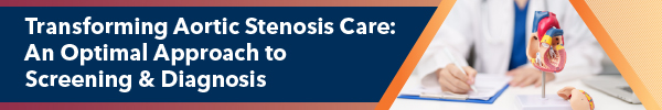 Transforming Aortic Stenosis Care